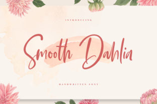Smooth Dahlia: The Script Font for Scroll-Stopping Content